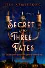 Jess Armstrong: The Secret of the Three Fates, Buch