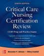 Alexander Johnson: Critical Care Nursing Certification Review: Ccrn Prep and Practice Exams, Eighth Edition, Buch