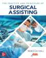 Rebecca Hall: The Practice and Principles of Surgical Assisting, Buch
