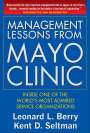 Leonard L Berry: Management Lessons from the Mayo Clinic (Pb), Buch