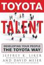 Jeffrey K Liker: Toyota Talent (Pb), Buch