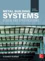 Alexander Newman: Metal Building Systems 3e (Pb), Buch