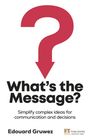 Edouard Gruwez: What's the Message?, Buch