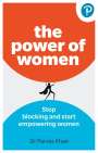 Parves Khan: The Power of Women: : Stop blocking and start empowering women at work, Buch