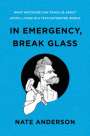 Nate Anderson: In Emergency, Break Glass, Buch