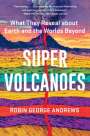 Robin George Andrews: Super Volcanoes, Buch