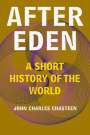 John Charles Chasteen: After Eden, Buch