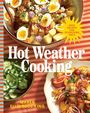 Titel: Hot Weather Cooking. Untertitel in gelber Sonne: Easy Recipes for Scorching Days. Verschiedene Salatgerichte.