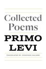 „Collected Poems“ von Primo Levi, übersetzt von Jonathan Galassi. Schlichtes Layout mit schwarzem und grauem Text.