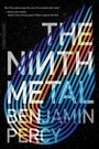 Benjamin Percy: The Ninth Metal, Buch
