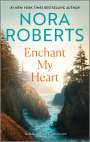 Nora Roberts: Enchant My Heart, Buch