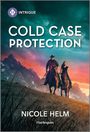 Nicole Helm: Cold Case Protection, Buch