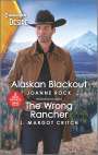 Joanne Rock: Alaskan Blackout & the Wrong Rancher, Buch
