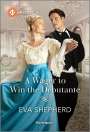 Eva Shepherd: A Wager to Win the Debutante, Buch