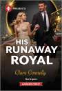 Clare Connelly: His Runaway Royal, Buch