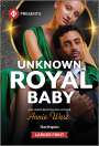 Annie West: Unknown Royal Baby, Buch