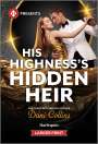 Dani Collins: His Highness's Hidden Heir, Buch