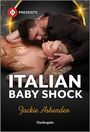 Jackie Ashenden: Italian Baby Shock, Buch