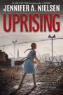 Jennifer Nielsen: Uprising, Buch