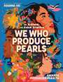 Joanna Ho: We Who Produce Pearls, Buch