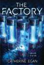 Catherine Egan: The Factory, Buch