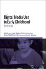 Lelia Green: Digital Media Use in Early Childhood: Birth to Six, Buch