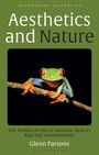 Glenn Parsons: Aesthetics and Nature: The Appreciation of Natural Beauty and the Environment, Buch