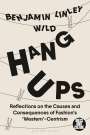 Benjamin Linley Wild: Hang-Ups, Buch