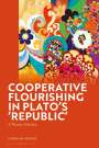 Carolina Araújo: Cooperative Flourishing in Plato's 'Republic', Buch