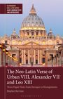 Stephen Harrison: The Neo-Latin Verse of Urban VIII, Alexander VII and Leo XIII, Buch