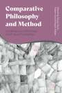 : Comparative Philosophy and Method: Contemporary Practices and Future Possibilities, Buch