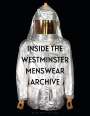 Andrew Groves: Inside the Westminster Menswear Archive, Buch