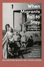 : When Migrants Fail to Stay, Buch