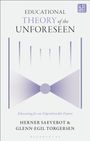 Herner Saeverot: Educational Theory of the Unforeseen, Buch