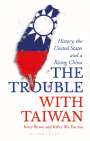 Kerry Brown: The Trouble with Taiwan, Buch