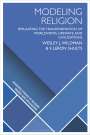 Wesley J Wildman: Modeling Religion, Buch