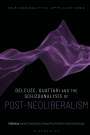 : Deleuze, Guattari and the Schizoanalysis of Post-Neoliberalism, Buch