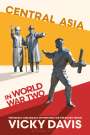 Vicky Davis: Central Asia in World War Two, Buch