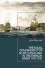 John Morrow: The Naval Government of Newfoundland in the French Wars, Buch