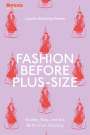 Lauren Downing Peters: Fashion Before Plus-Size, Buch