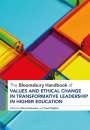 : The Bloomsbury Handbook of Values and Ethical Change in Transformative Leadership in Higher Education, Buch