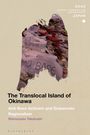 Shinnosuke Takahashi: The Translocal Island of Okinawa, Buch