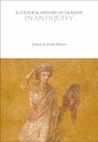 : A Cultural History of Tragedy in Antiquity, Buch