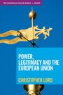 "POWER, LEGITIMACY AND THE EUROPEAN UNION" von Christopher Lord. Goldene Wetterfahne vor blauem Himmel.