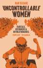 Nan Sloane: Uncontrollable Women, Buch