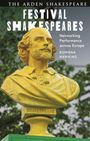 Text: "FESTIVAL SHAKESPEARES", "Networking Performance across Europe", "ROWENA HAWKINS". 
Gelbes Shakespeare-Büste vor grünem Hintergrund.