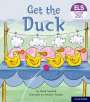Sarah Snashall: Essential Letters and Sounds: Essential Phonic Readers: Oxford Reading Level 1+: Get the Duck!, Buch