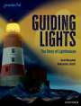 David Macphail: Readerful Independent Library: Oxford Reading Level 15: Guiding Lights: The Story of Lighthouses, Buch
