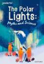 Ruth Hatfield: Readerful Rise: Oxford Reading Level 10: The Polar Lights: Myths and Science, Buch
