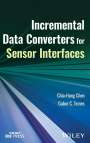 Chia-Hung Chen: Incremental Data Converters for Sensor Interfaces, Buch
